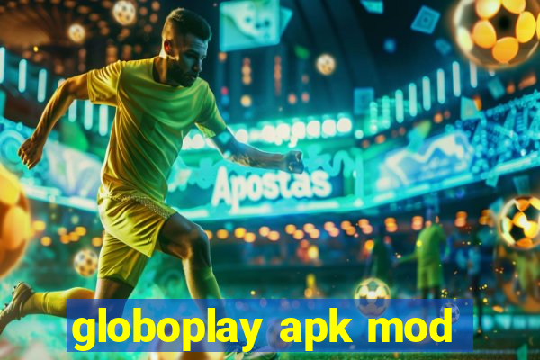 globoplay apk mod